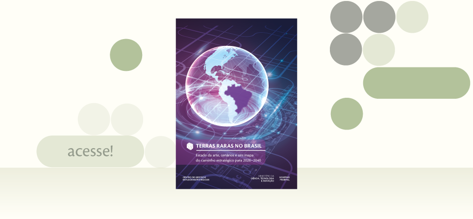 Terras Raras no Brasil: Estado da arte, cenários e um mapa do caminho estratégico para 2026-2040